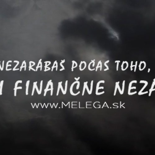 POKIAĽ NEZARÁBAŠ POČAS TOHO, ČO SPÍŠ, NIE SI FINANČNE NEZÁVISLÝ