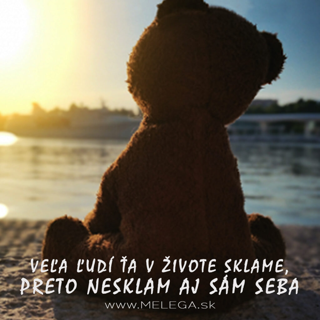 VEĽA ĽUDÍ ŤA V ŽIVOTE SKLAME, PRETO NESKLAM AJ SÁM SEBA