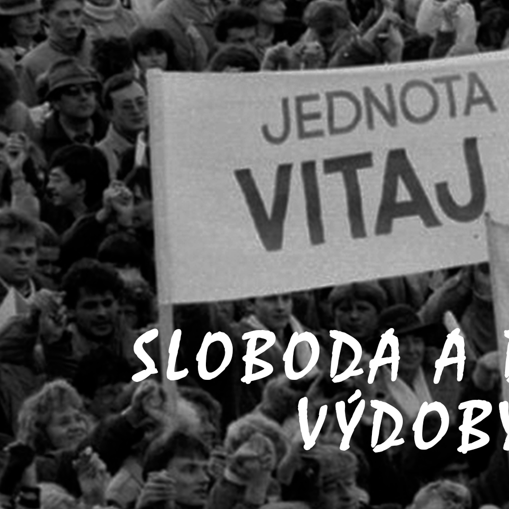 SLOBODA A DEMOKRACIA SÚ NAJVÄČŠÍMI VÝDOBYTKAMI SÚČASNEJ DOBY